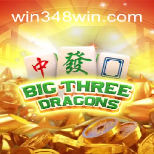 Descubra o Fascinante Mundo de BigThreeDragons com 348win